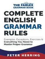 Complete English Grammar Rules Examples, Exceptions, Exercises, And Everything You Need To Master Proper Grammar