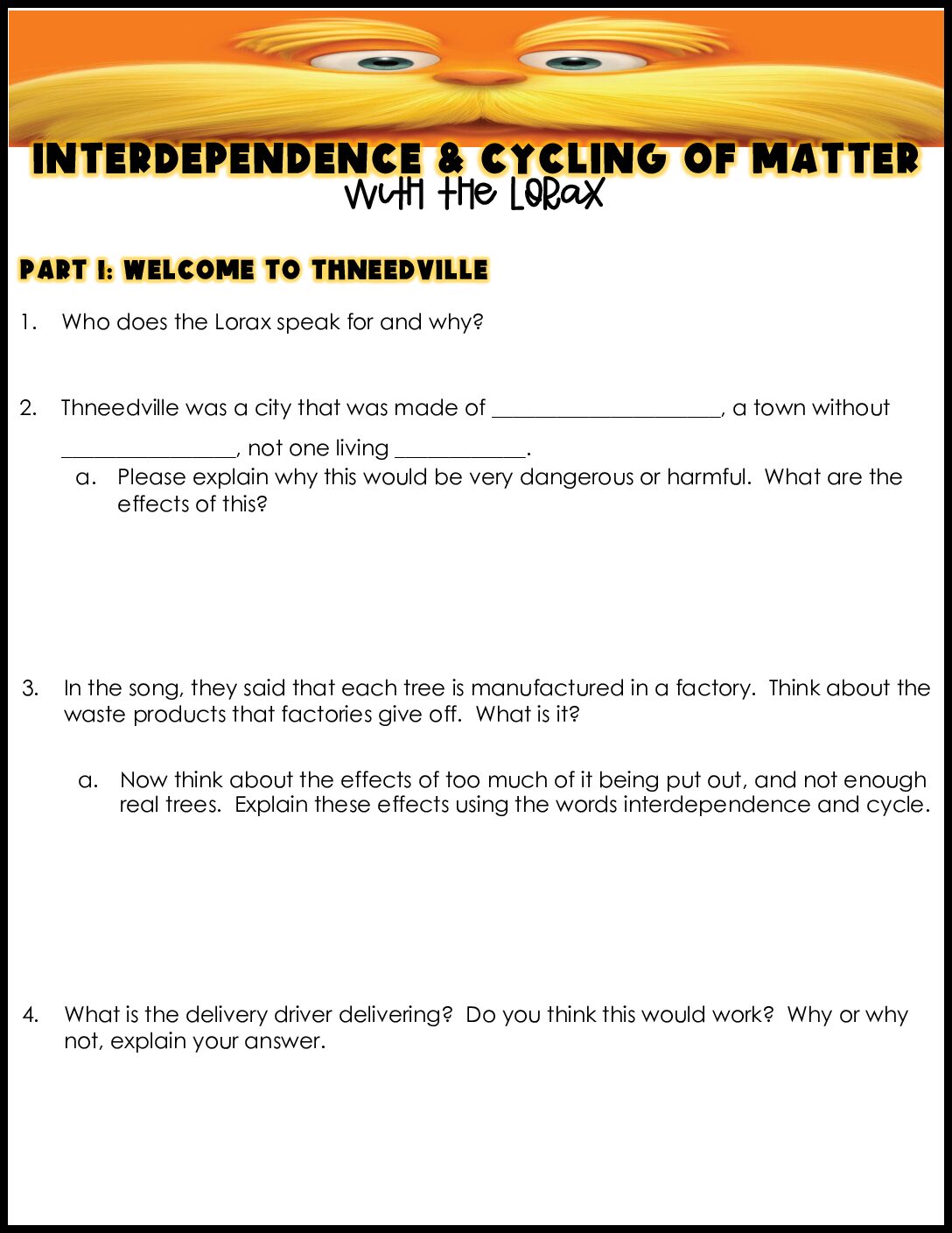 Interdependence and Cycling of Matter with the Lorax