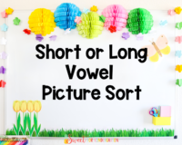 Short Or Long Vowel Picture Sort April Email Freebie