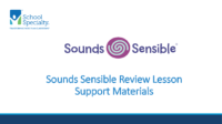 Sounds Sensible Review Lesson Support Materials