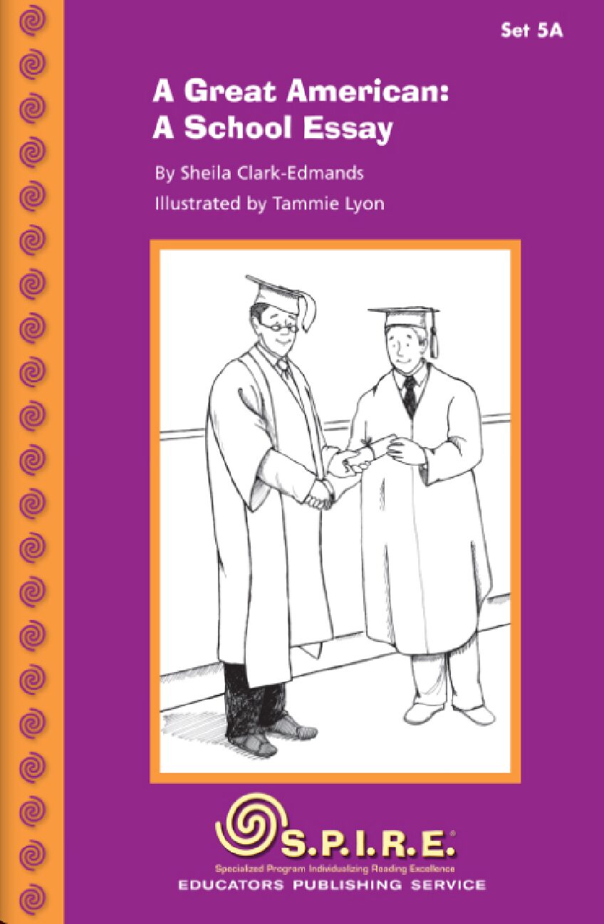 Spıre Set 5A A Great American A School Essay Rev2
