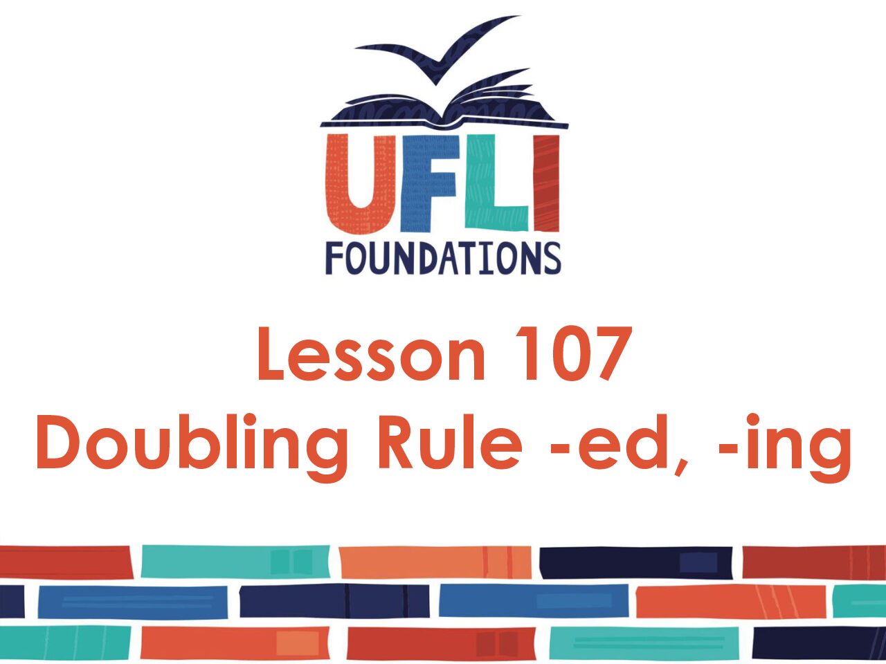 Uflı Foundations Lesson 107