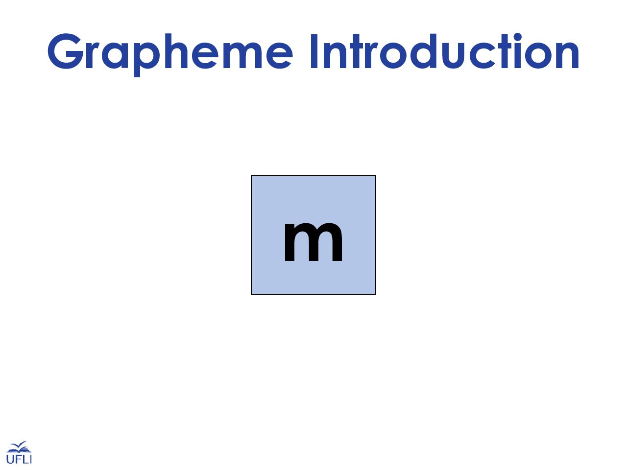Uflı Grapheme ıntroduction M
