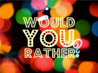 Would You Rather For Older Children And Adults