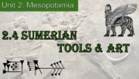 2.4 Sumerian Tools & Art