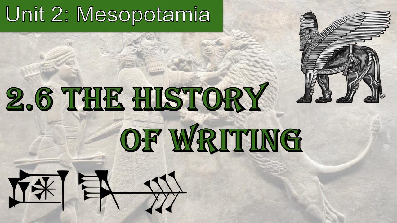 2.6 The History Of Writing