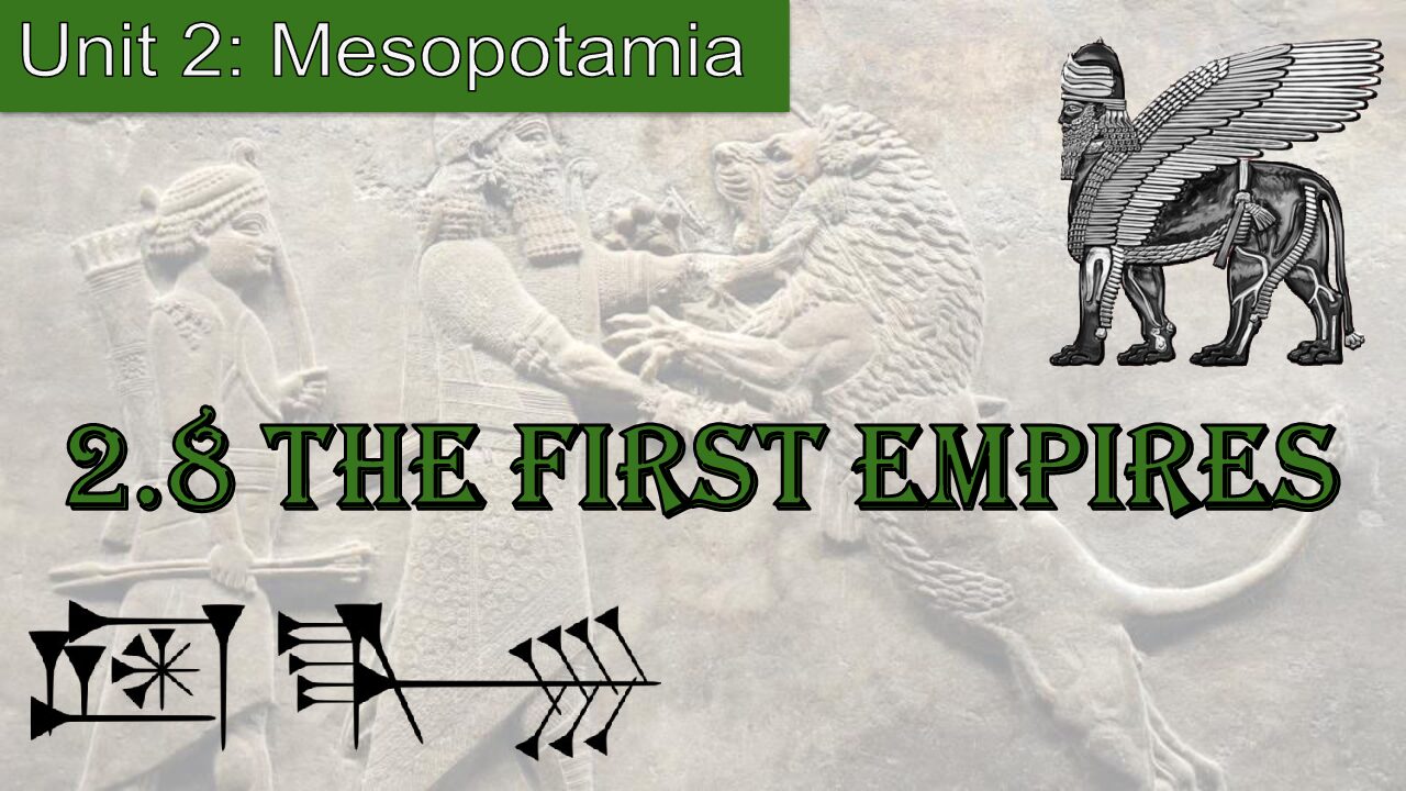2.8 The First Empires