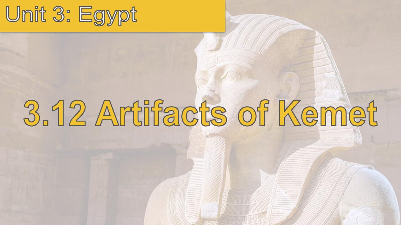 3.12 Artifacts Of Kemet