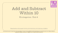 Im Gr. K Unit 4 Add And Subtract Within 10