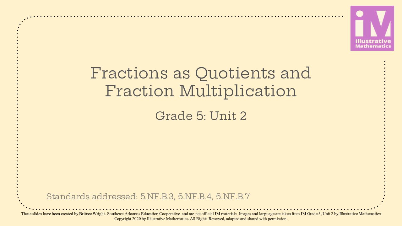 Im Gr.5 Unit 2 Fractions As Quotients And Fraction Multiplication