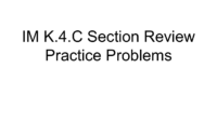 Im K.4.C Section Review Practice Problems