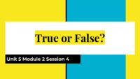 Session 4 True Or False