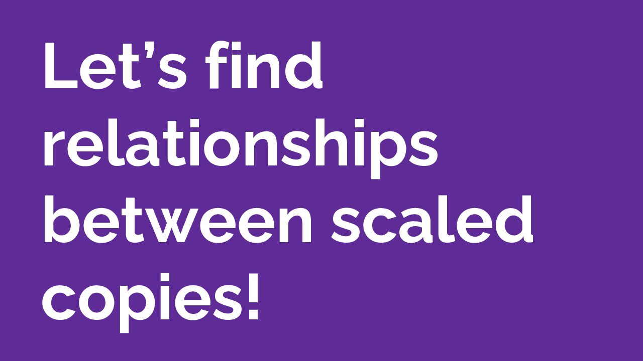 1.04 Scaled Relationships