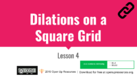 8.2.04 Dilations On A Square Grid