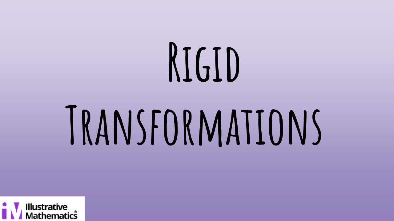 Lesson 10 Rigid Transformations