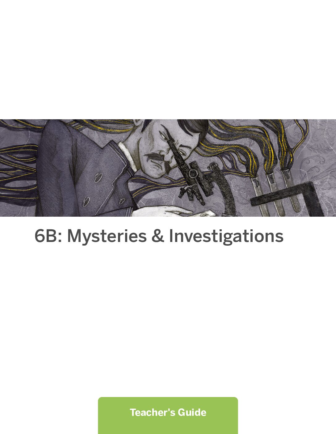 6B Mysteries & Investigations Teacher Guide