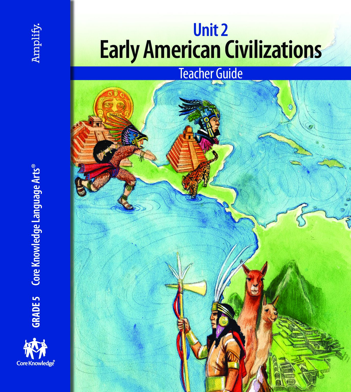 Ckla G5 U2 Early American Civilizations Tg