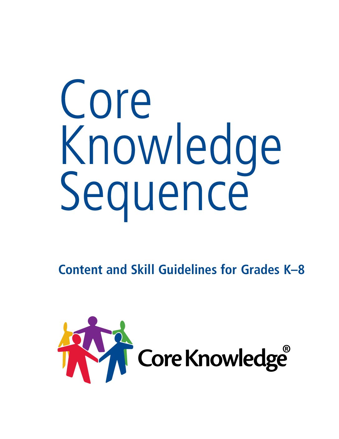 Core Knowlege Sequence Content And Skill Guidelines For Grades K–8
