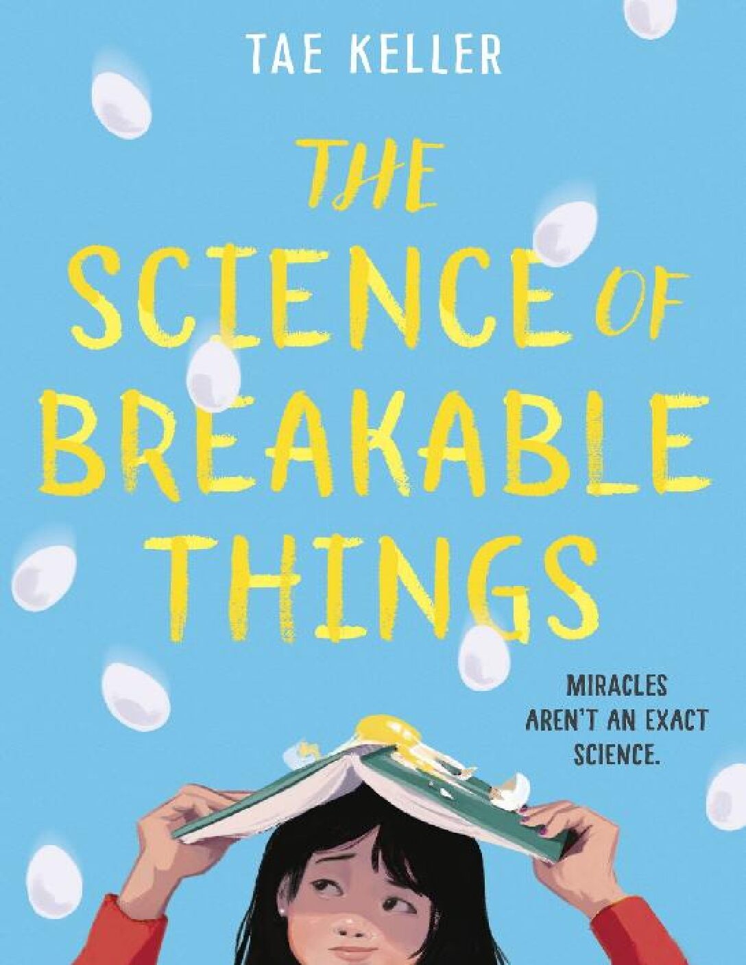 G5 The Science Of Breakable Things By Tae Keller Text