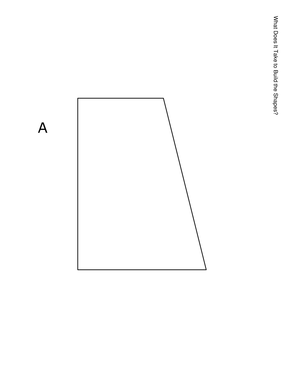 Grade3.7.B6.1 What Does İt Take To Build The Shapes What Does İt Take To Build The Shapes