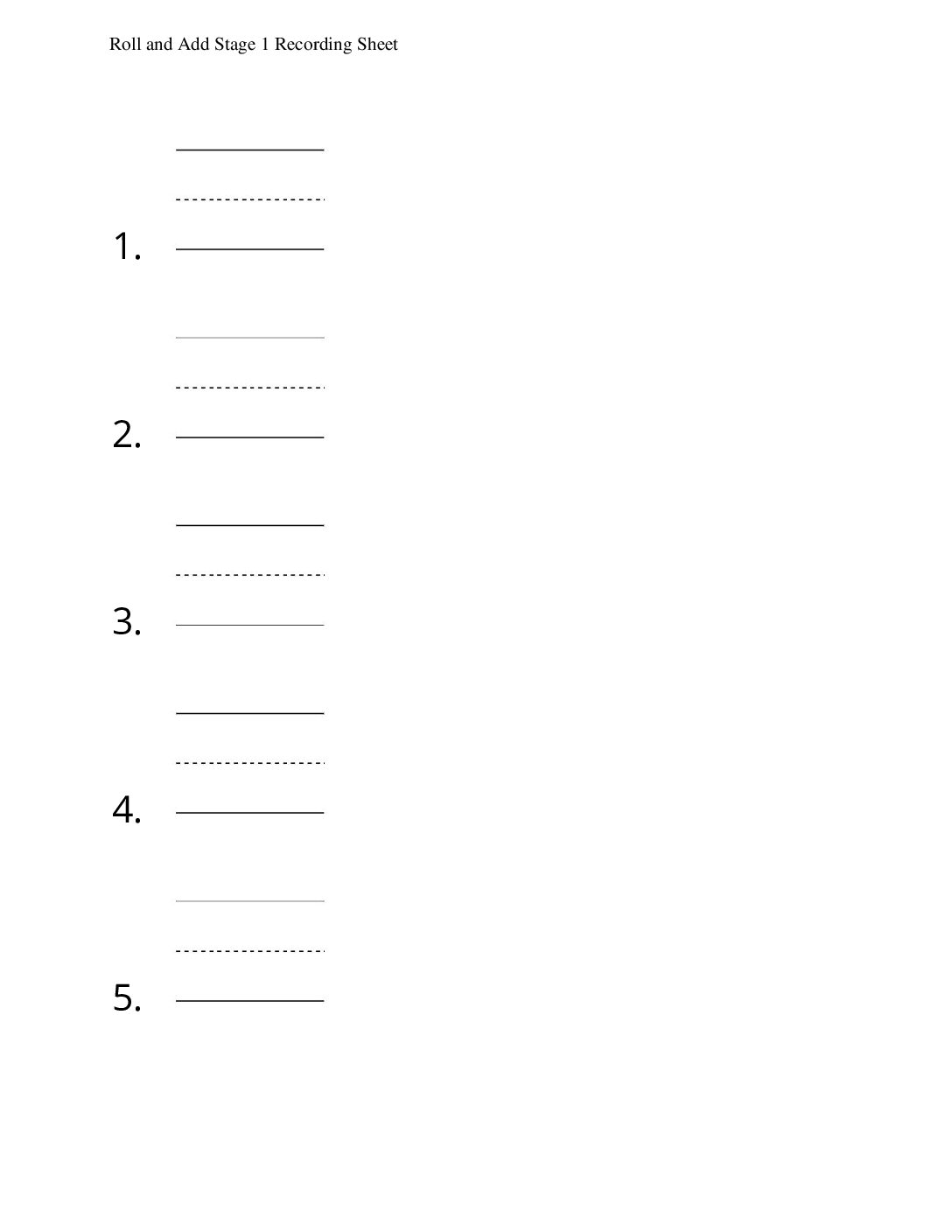 Kindergarten.4.A2.3 İntroduce Roll And Add Dots Roll And Add Stage 1 Recording Sheet