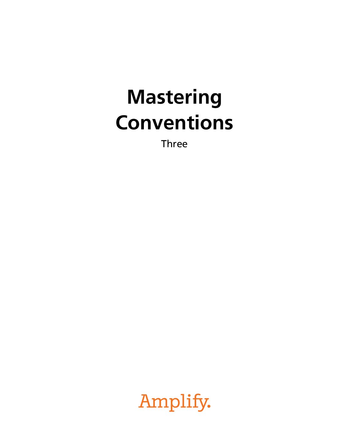 Mastering Conventions 3