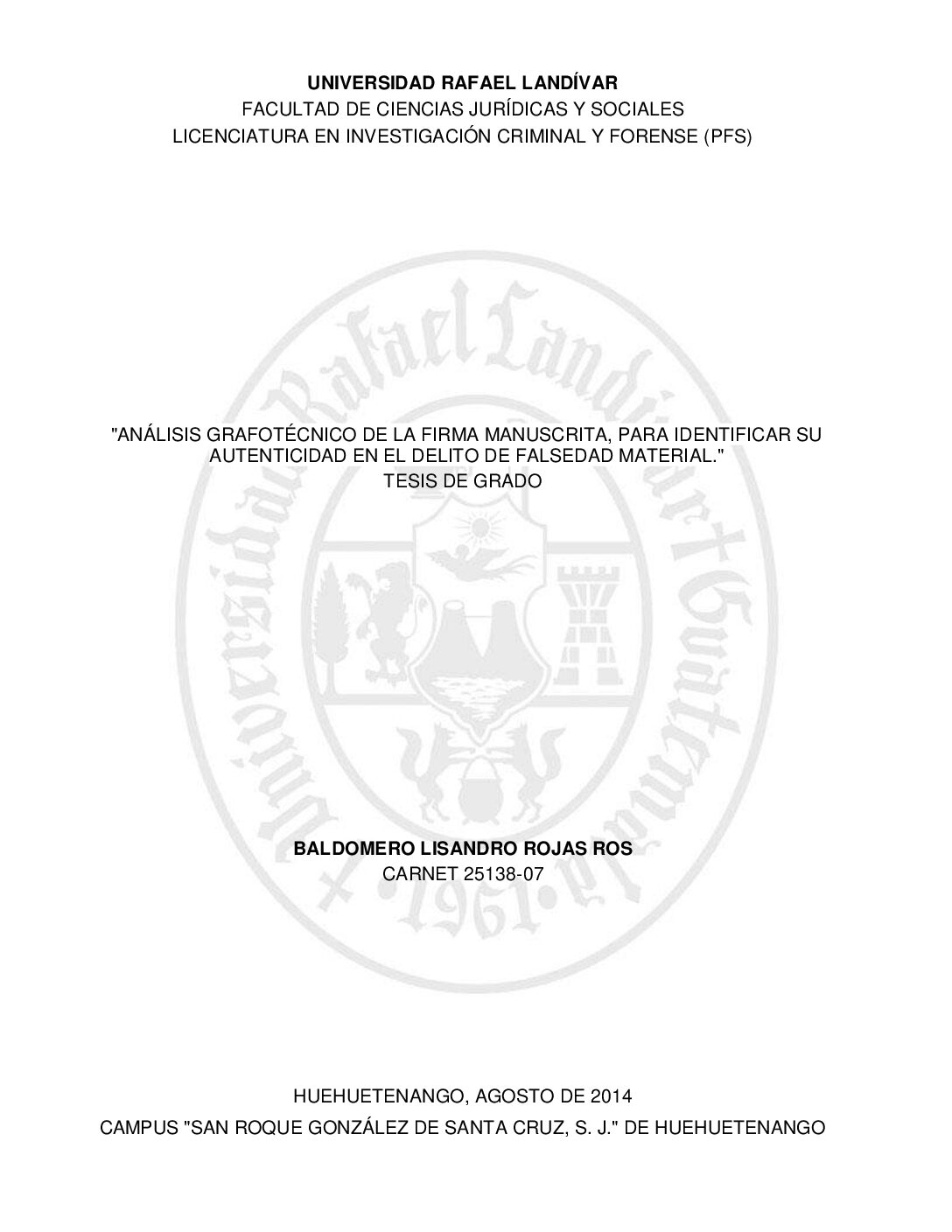 AnáLisis GrafotéCnico De La Firma Manuscrita Para Identificar Su Autenticidad-Rojas-Baldomero -Grafoscopia O Documentologia Forense