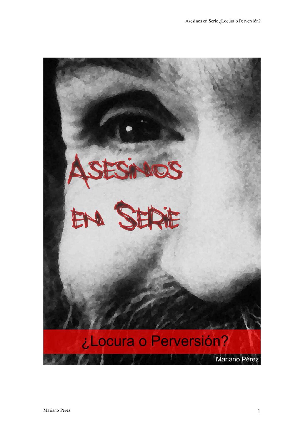 Ase Sin Os En Seri E Loc Ura O Perversion-Perfilacion Criminal Y Asesinos En Serie