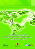 Aspectos DogmáTicos, CriminolóGicos Y Procesales Del Lavado De Activos -Criminologia