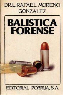 Bali Sti Ca Dr.-Rafael-Moreno 3Ra-Balistica Forense
