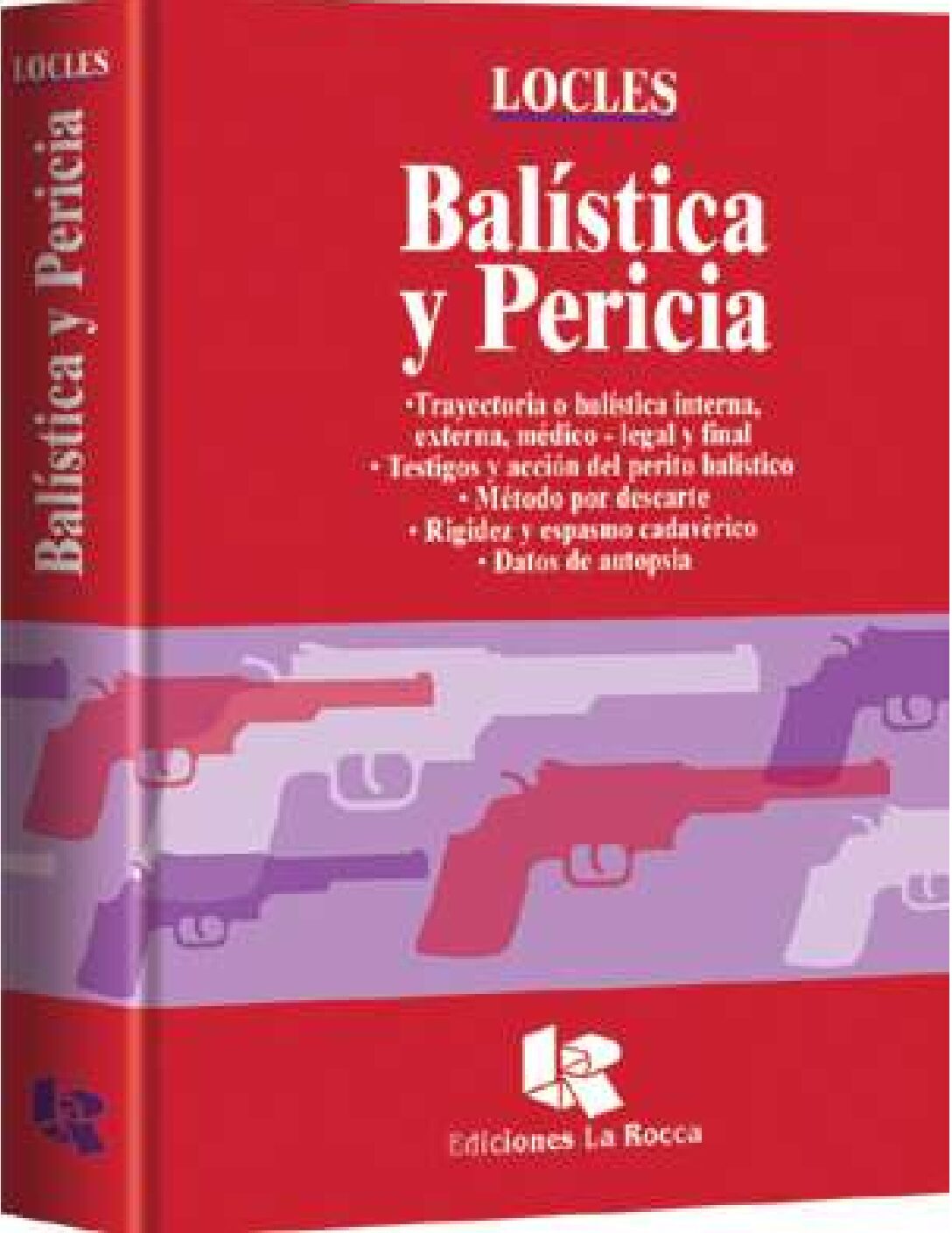 BalíStica Y Pericia – Locles -Balistica Forense