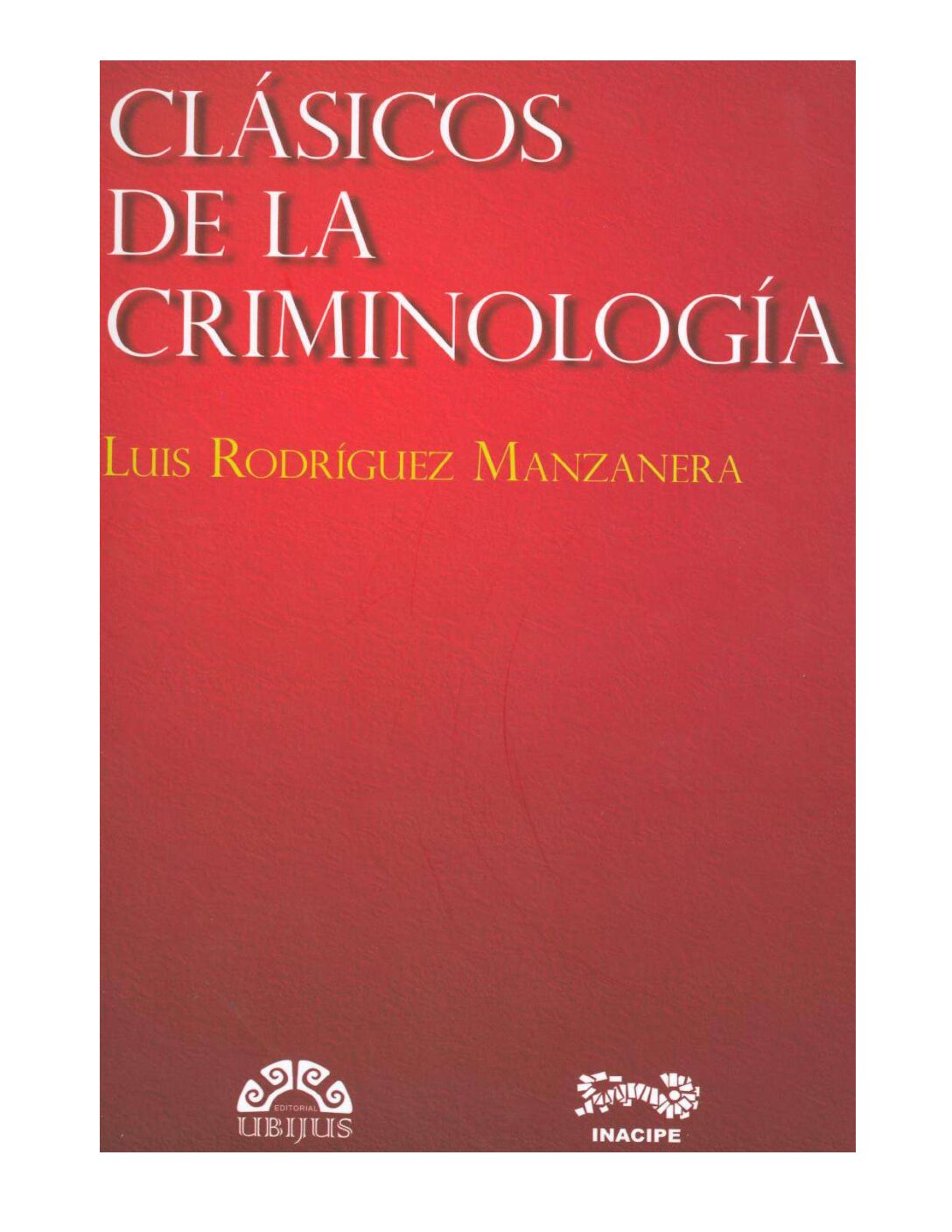 Clasicos De La Criminologia