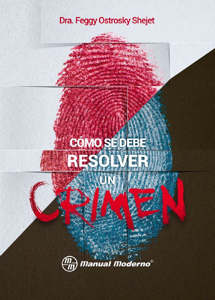 Como Se Debe Resolver Un Crimen – Ostrosky Shejet, Feggy-Criminalistica