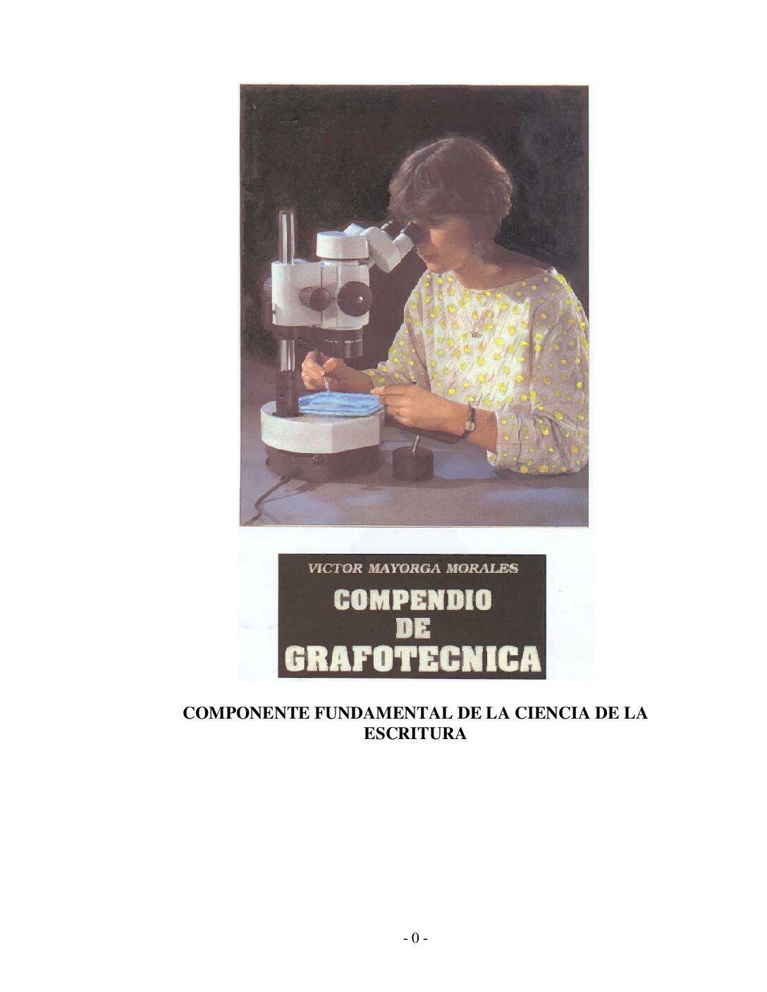 Compendio De Grafotecnica (Componente Fundamental De La Ciencia De La Escritura) – Libro -Grafoscopia O Documentologia Forense