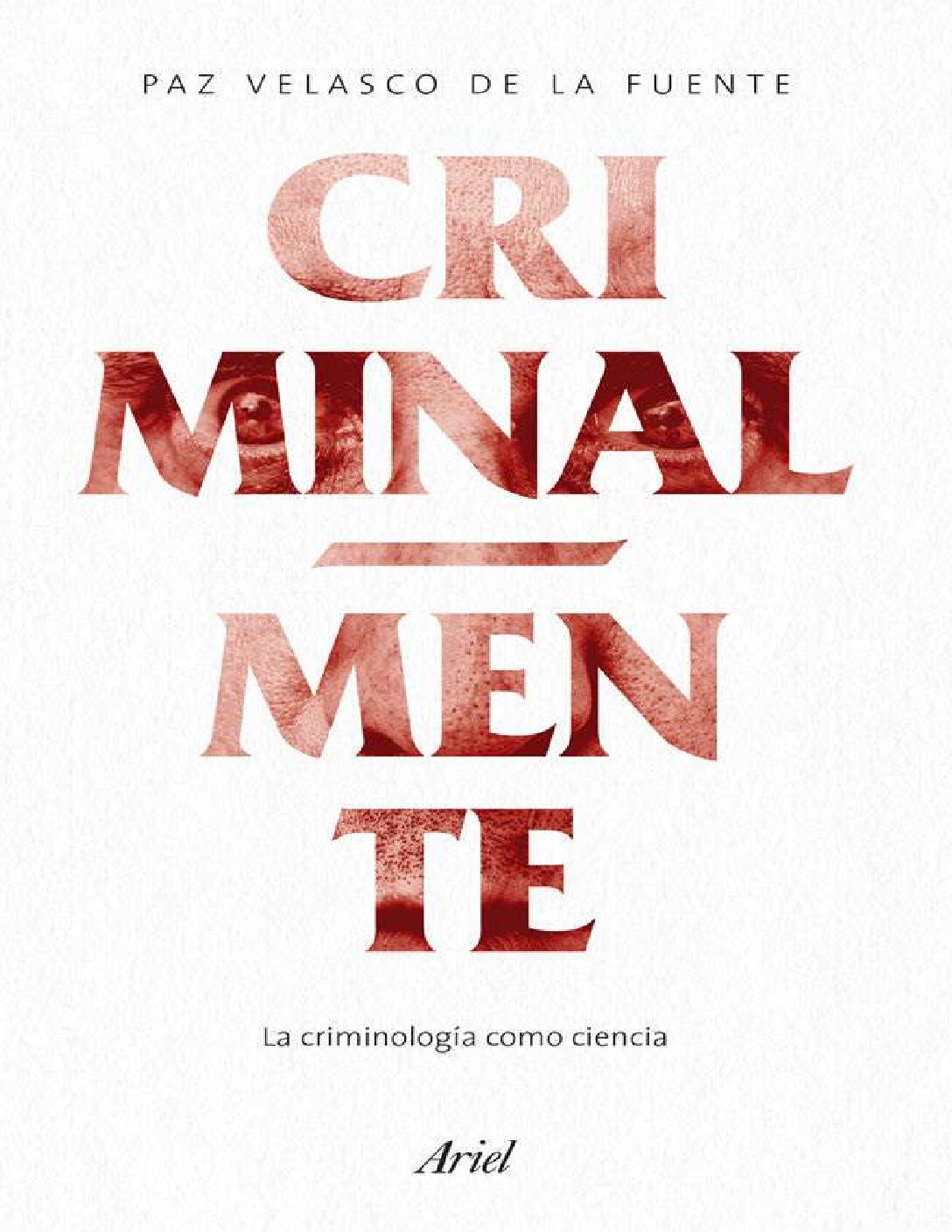 Criminal Ment E La Criminol Og A Como Cie Nci A Paz Velasco-Perfilacion Criminal Y Asesinos En Serie