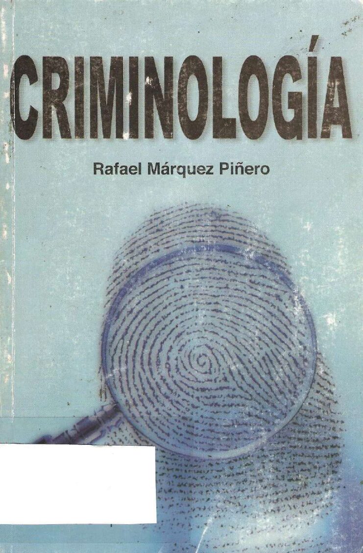 Criminol Og A.- Rafael MáRquez PiñEro-Criminologia