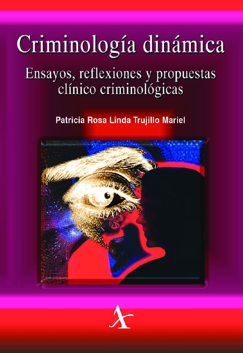 CriminologíA DináMica- Patricia Rosa Linda Trujillo Mariel -Criminologia