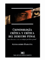 Criminologia Critica Y Critica Del Derecho Penal – Baratta, Alessandro