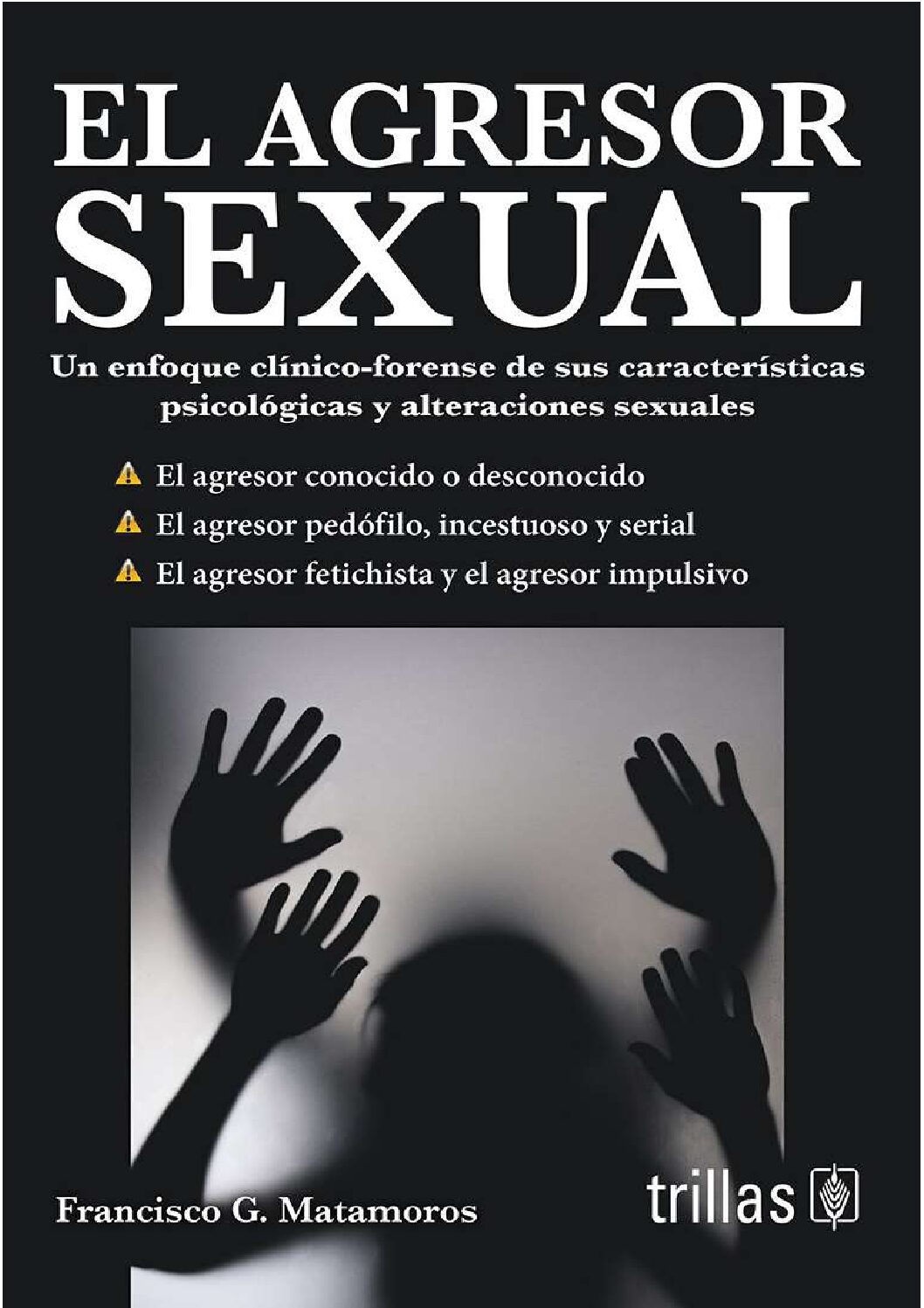 El Agresor Sexual – Matamoros-Menores De Edad