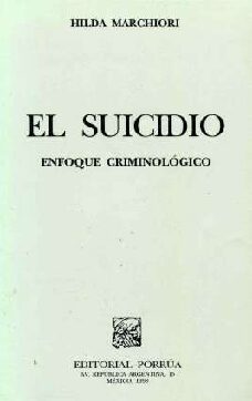 El Suicidio – Marchiori-Psicologia Forense