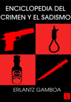 Enciclopedia Del Crimen Y El Sadismo-Perfilacion Criminal Y Asesinos En Serie