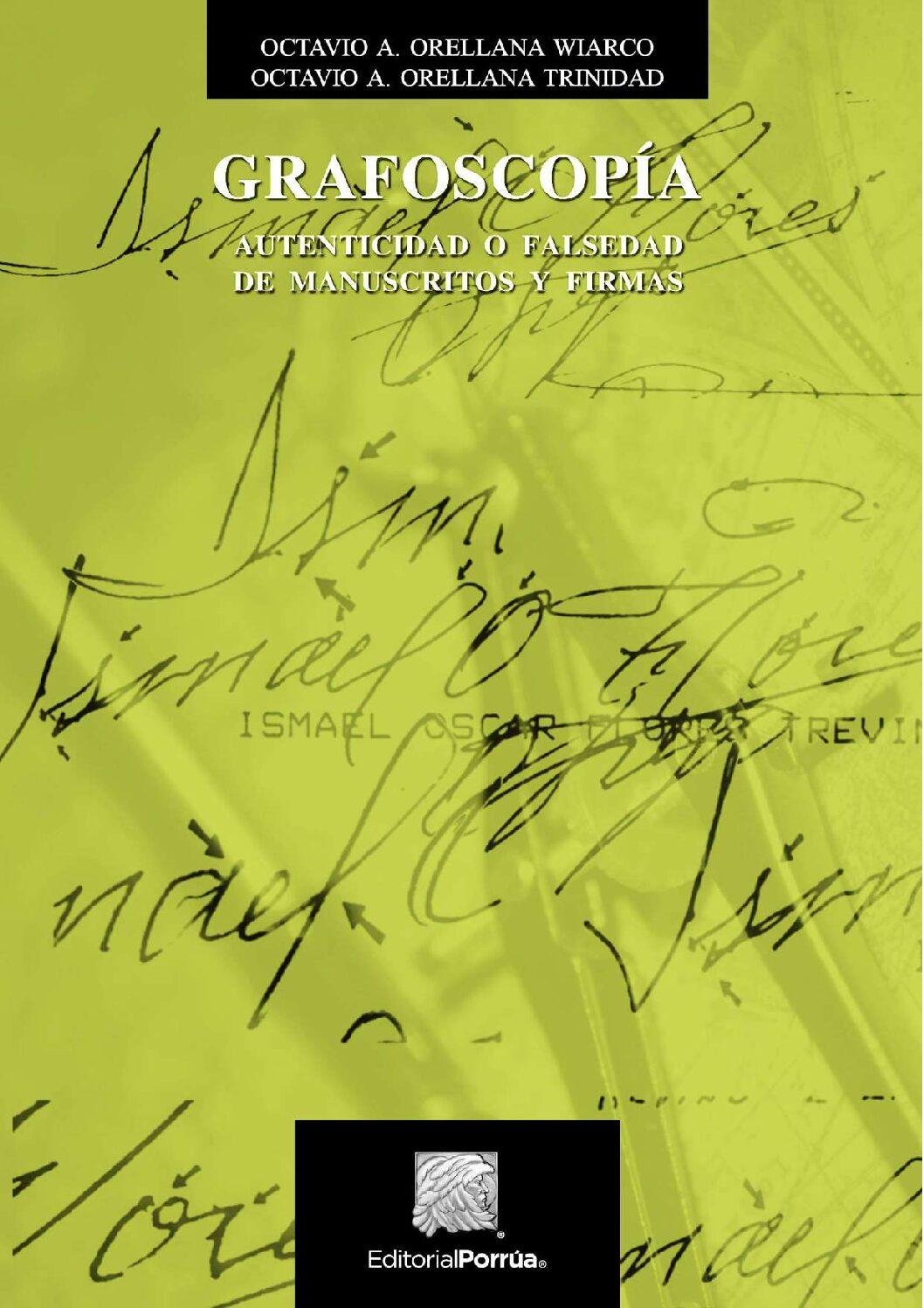GrafoscopíA-Octavıo Orellana Wıarco -Grafoscopia O Documentologia Forense