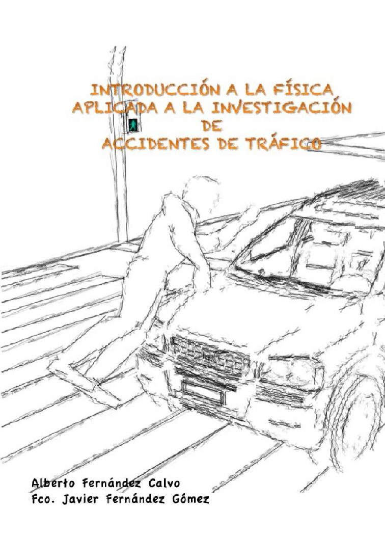 IntroduccióN A La FíSica Aplicada En Los Accidentes De TráNsito -Accidentologia Forense