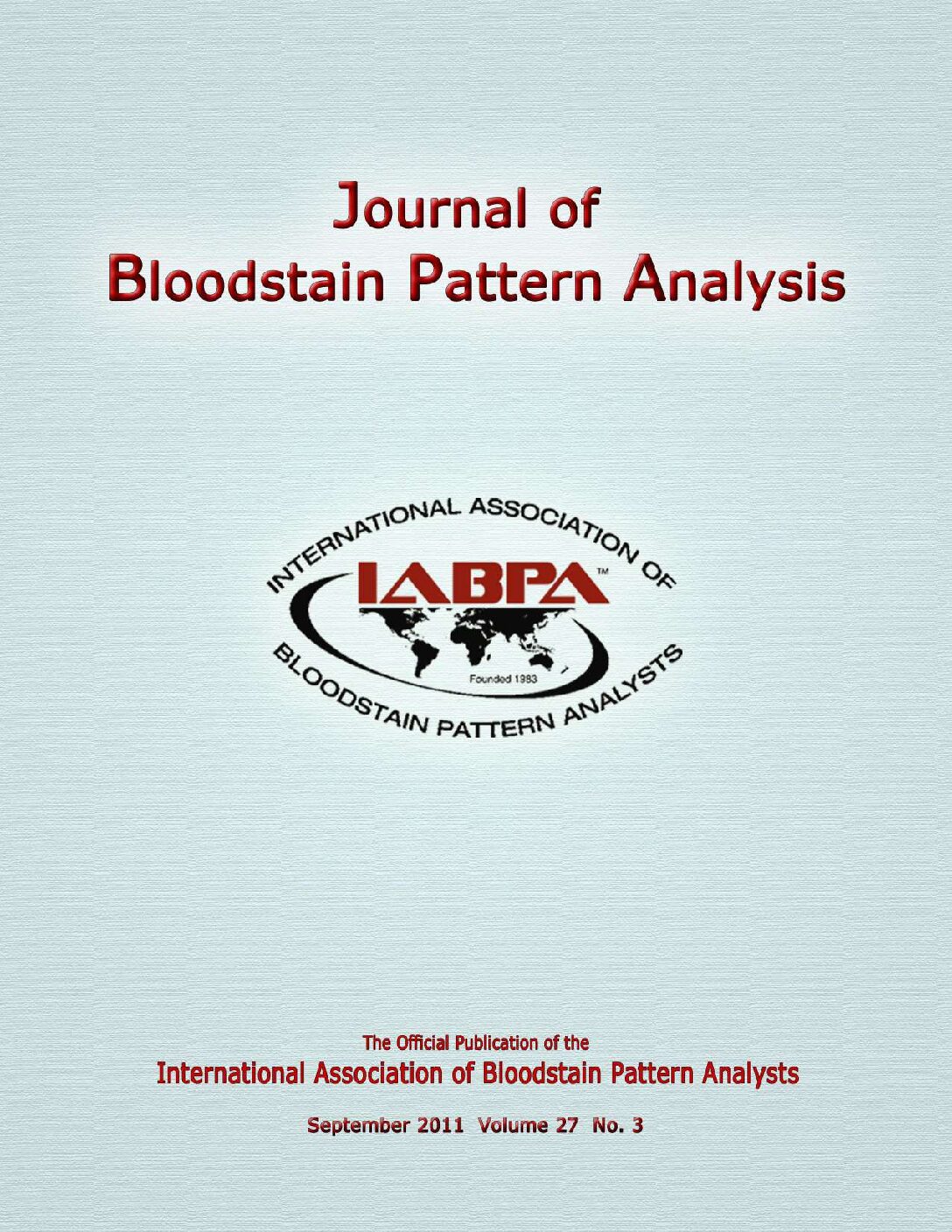 Journal Of Bloodstain Pattern Analysis-Hematologia Forense