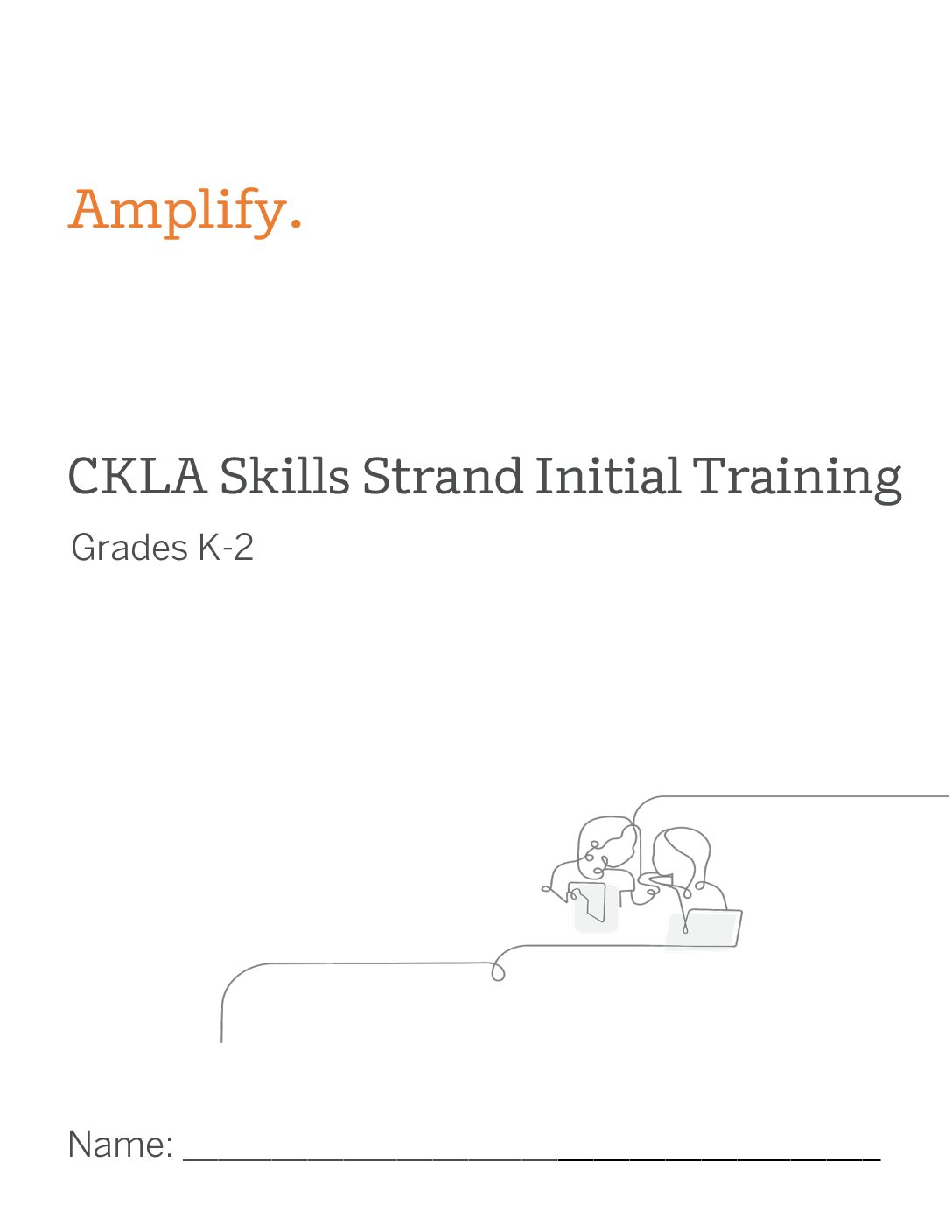 K 2 Initial Training Skills