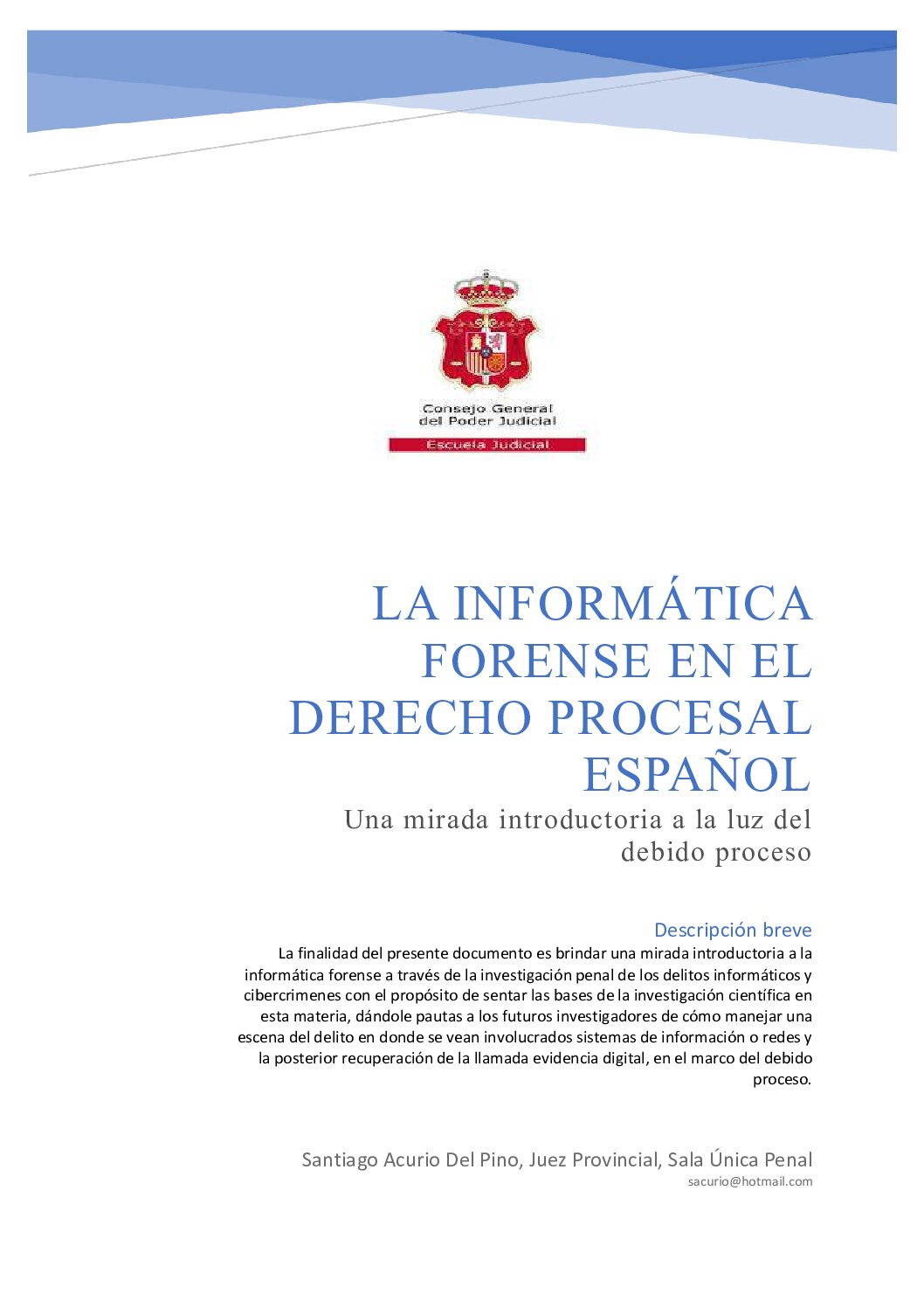 La Inform At Ca Fore Nse En El Derecho Pro–Informatica Forense