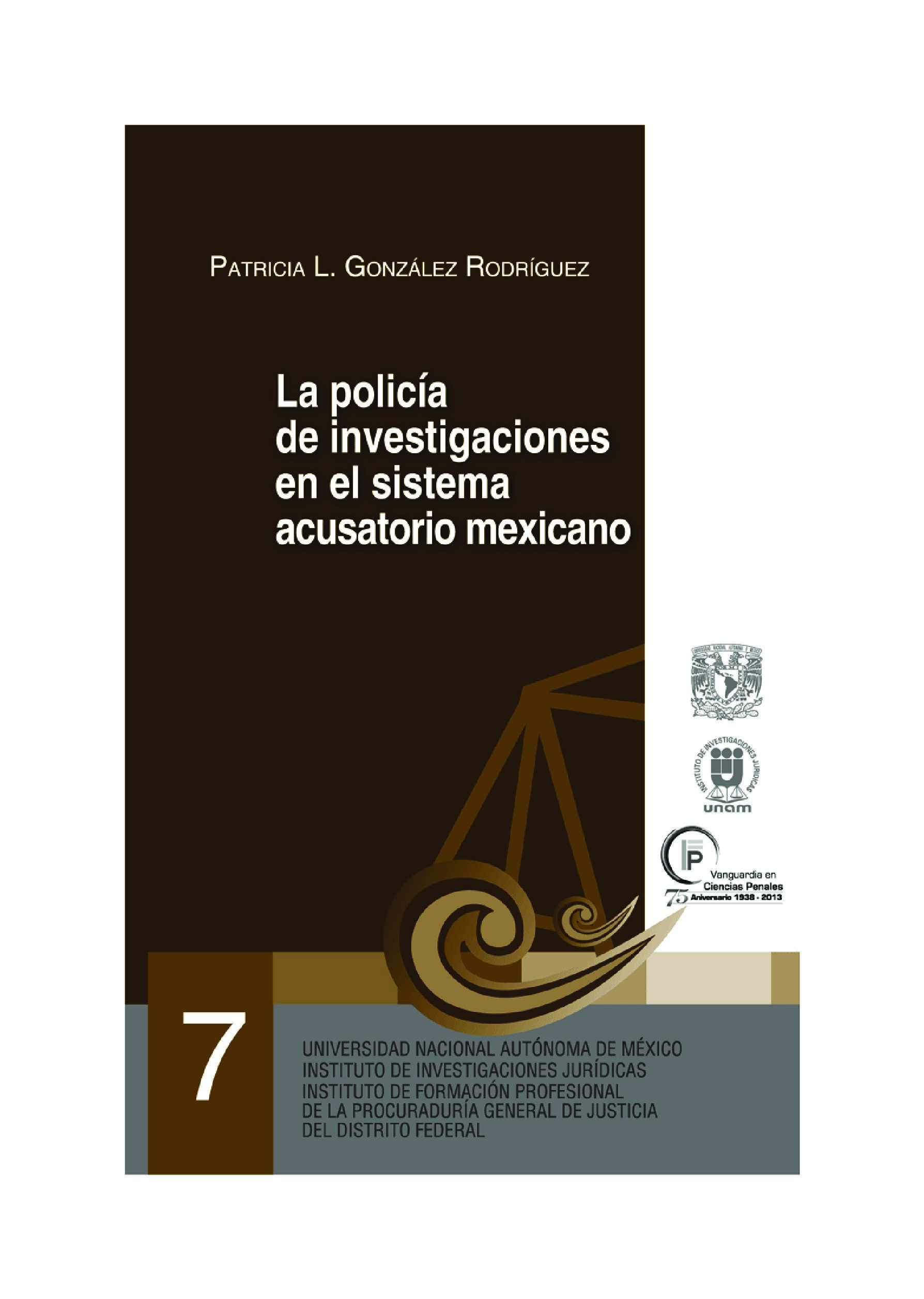 La Policia De Investigacion En El Sistema Acusatorio Mexicano – Patricia Gonzalez-Investigacion Criminal