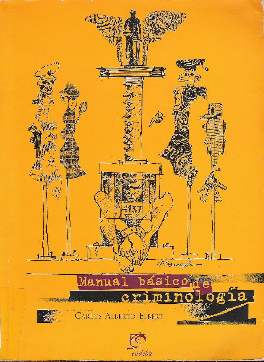 Manual Basico De Criminologia – Carlos Alberto Elbert