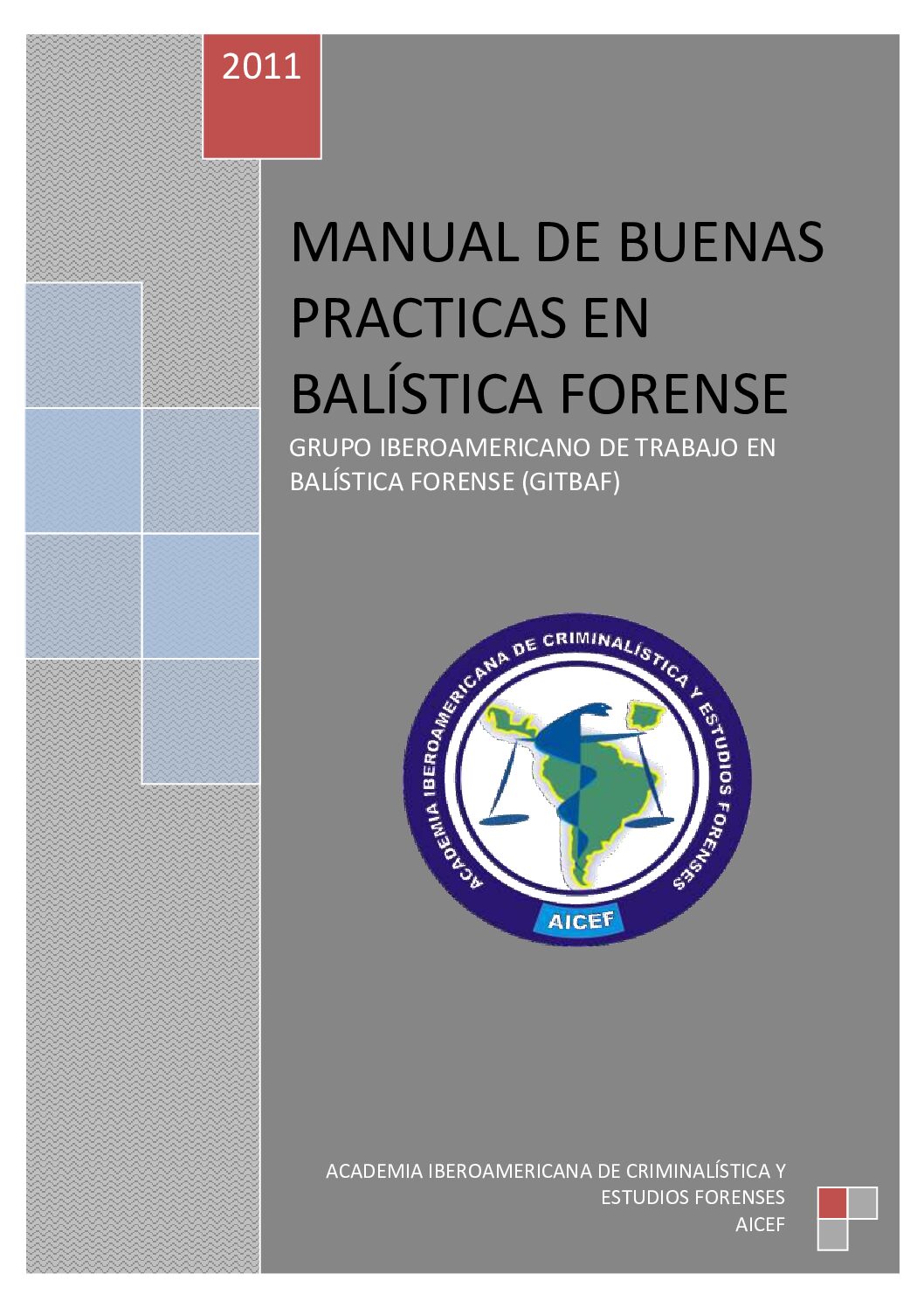 Manual De Buenas PráCticas En BalíStica Forense – Gıtbaf -Balistica Forense