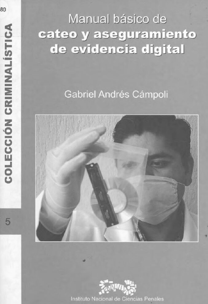 Manual De Cateo Y Aseguramiento De Evidencia Digital-Informatica Forense